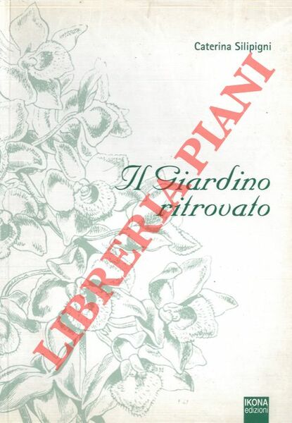 Il Giardino ritrovato.