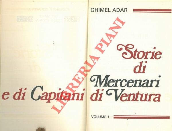 Storie di mercenari e di capitani di ventura.