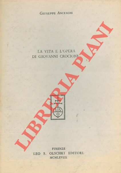 La vita e l'opera di Giovanni Crocioni.