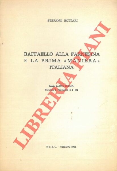 Raffaello alla farnesina e la prima "maniera" italiana.