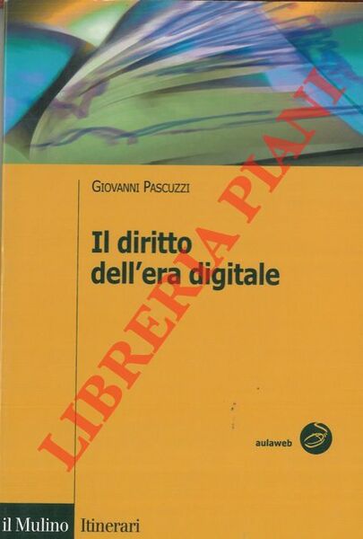 Il diritto dell'era digitale.