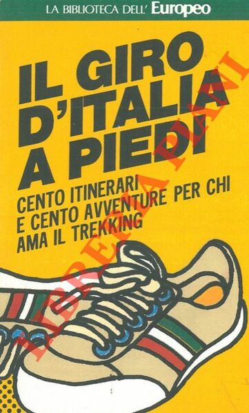 Il giro d'Italia a piedi.