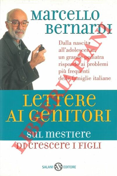 Lettere ai genitori sul mestiere di crescere i figli.