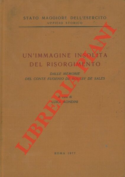 Un'immagine insolita del Risorgimento. Dalle memorie del conte Eugenio de …