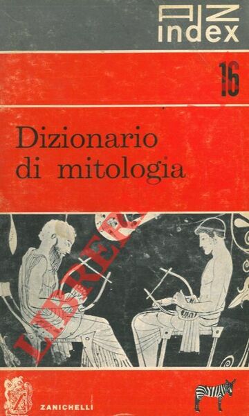 Dizionario di mitologia.