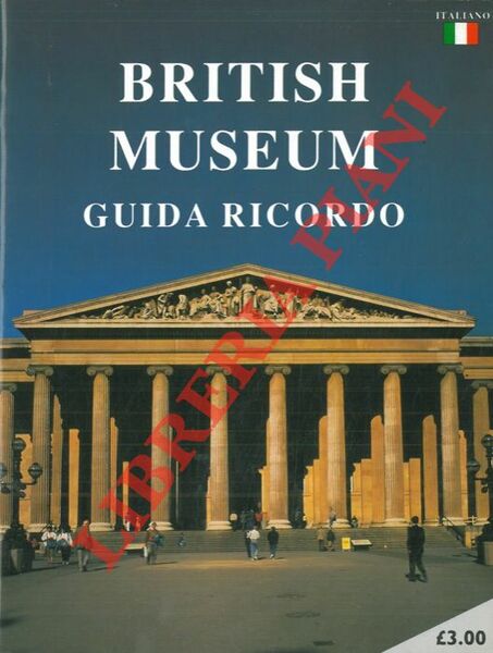 British Museum. Guida ricordo.