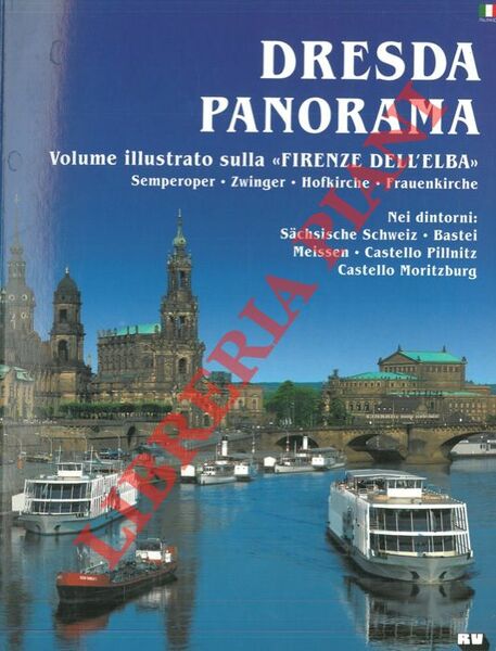 Dresda panorama. Volume illustrato sulla "Firenze dell'Elba".