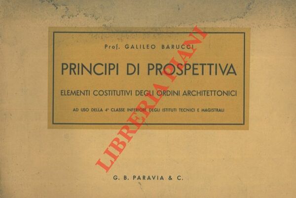 Principi di prospettiva. Elementi costitutivi degli ordini architettonici .