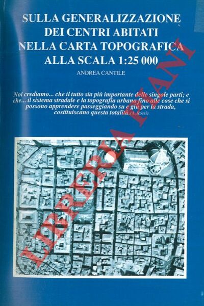 Sulla generalizzazione dei centri abitati nella carta topografica alla scala …