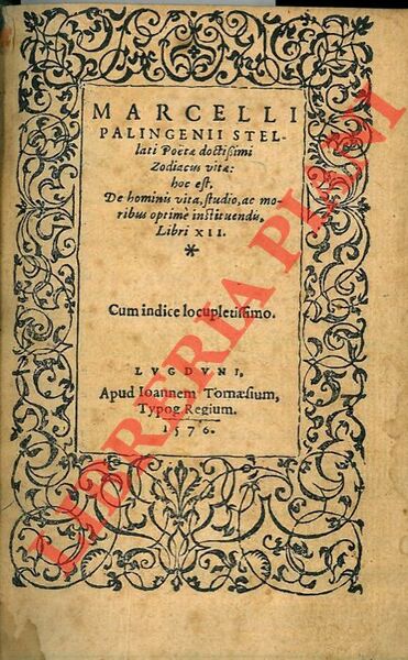 Marcelli Palingenii Stellati Poetae doctissimi Zodiacus vitae: hoc est, de …