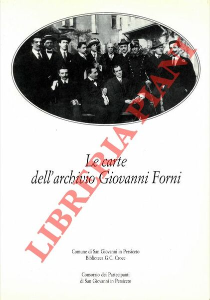 Le carte dell'Archivio Giovanni Forni.