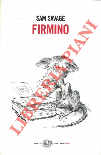 Firmino. Avventure di un parassita metropolitano.