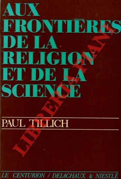 Aux frontières de la religion et de la science.
