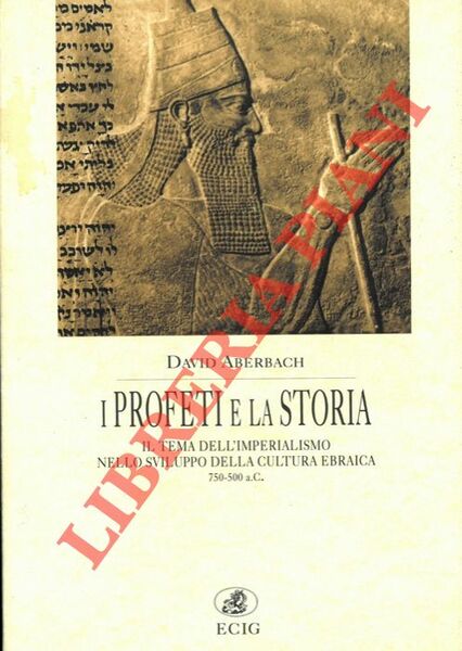 I Profeti e la Storia. Il tema dell'imperialismo nello sviluppo …