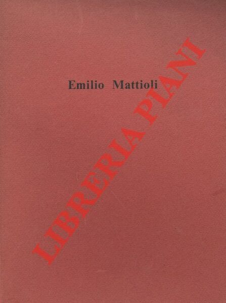 Emilio Mattioli.