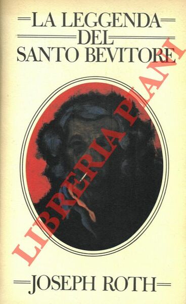 La leggenda del santo bevitore.