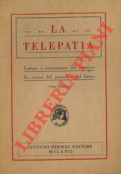 La telepatia. Lettura e trasmissione del pensiero. Le visioni del …