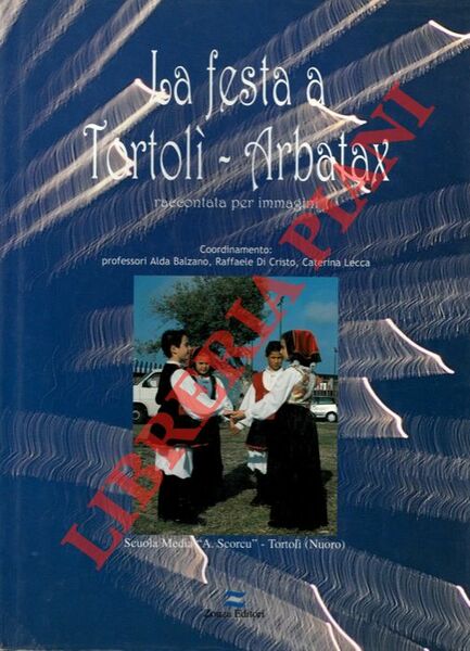 La festa a Tortolì - Arbatax raccontata per immagini.