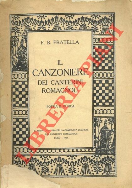 Il canzoniere dei canterini romagnoli. Poesia e musica.