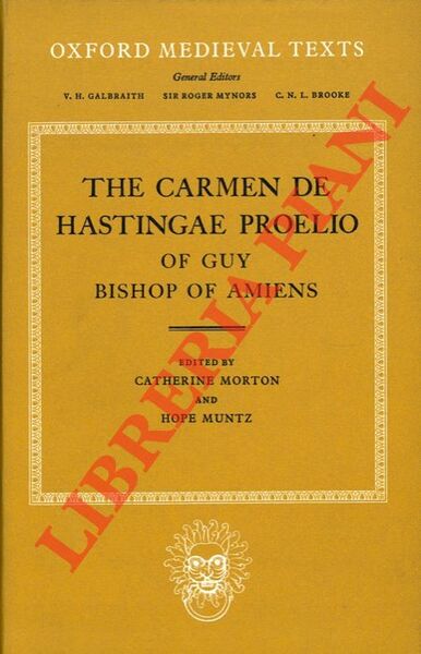 The Carmen de Hasingae Proelio of Guy Bishop of Amiens. …