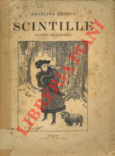 Scintille. Racconti per fanciulli.