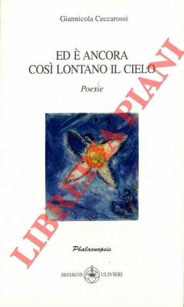 Ed è ancora così lontano il cielo. Poesie.