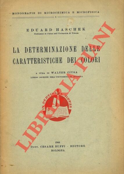 La determinazione delle caratteristiche dei colori.