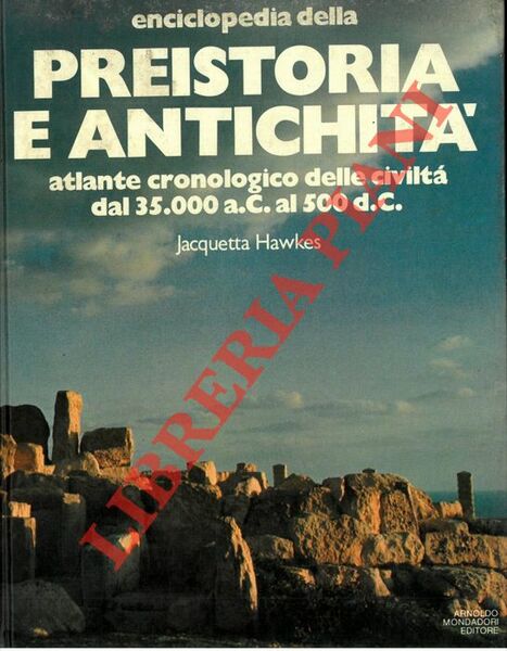 Enciclopedia della preistoria e antichità : atlante cronologico delle civiltà …