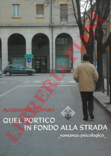 Quel portico in fondo alla strada.
