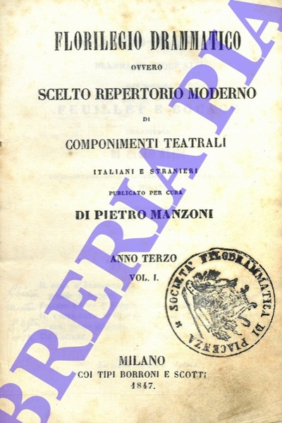 Florilegio drammatico ovvero scelto repertorio moderno di componimenti teatrali italiani …