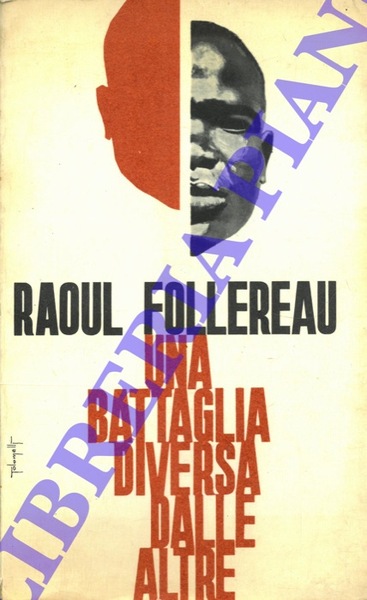 Una battaglia diversa dalle altre.