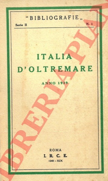 Italia d'oltremare. Anno 1939.