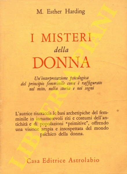 I misteri della donna. Un'interpretazione psicologica del principio femminile come …