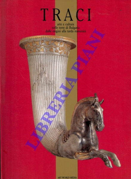 Traci. Arte e cultura nelle terre di Bulgaria dalle origini …