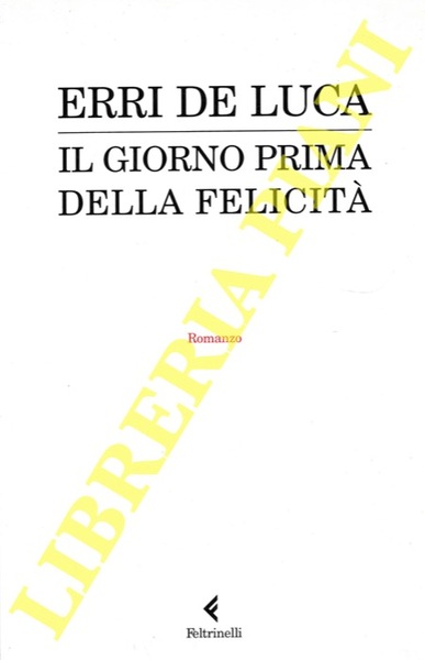 Il giorno prima della felicità.