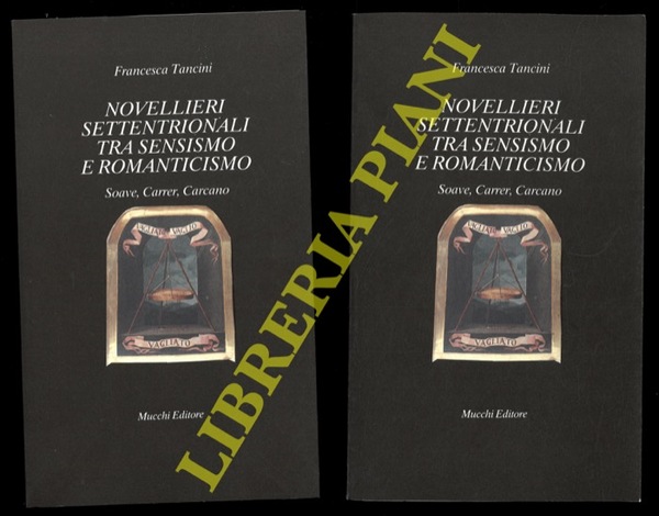 Novellieri settentrionali tra sensismo e romanticismo. Soave, Carrer, Carcano.