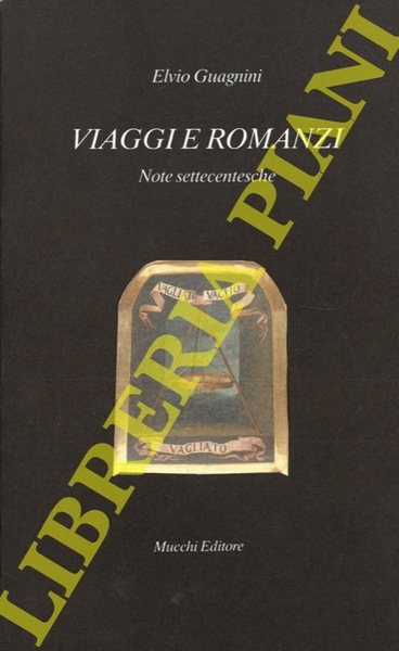 Viaggi e romanzi. Note settecentesche.