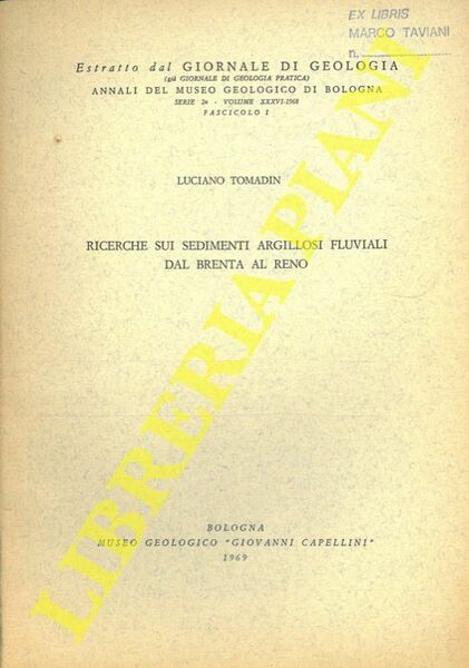 Ricerche sui sedimenti argillosi fluviali dal Brenta al Reno.