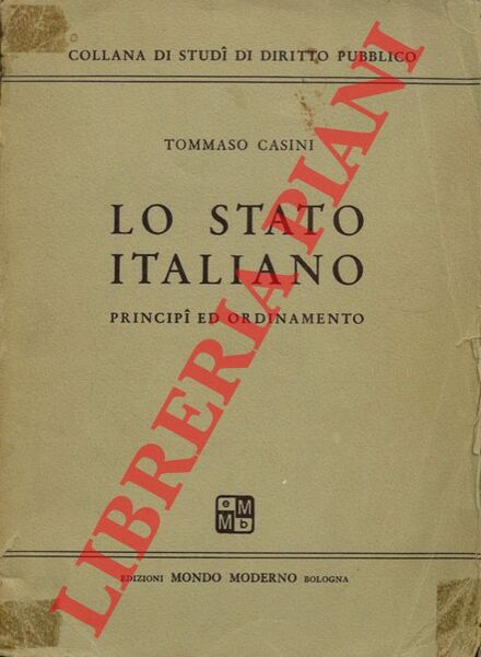 Lo Stato Italiano. Principi ed ordinamento.