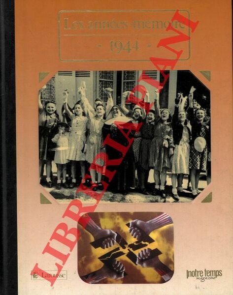 1944. Les années-mémoire.