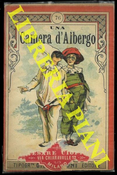 Una camera d'albergo. Commedia in un atto tutta da ridere. …