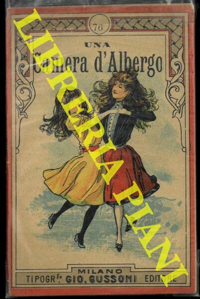 Una camera d'albergo. Commedia in un atto tutta da ridere. …