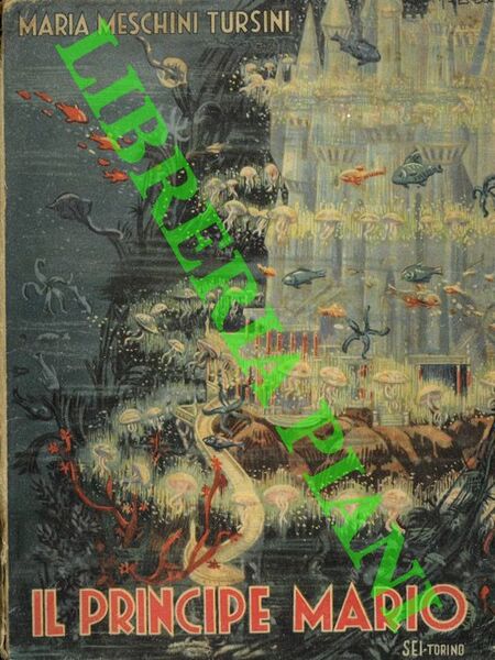 Il Principe Mario. Racconto fiabesco.