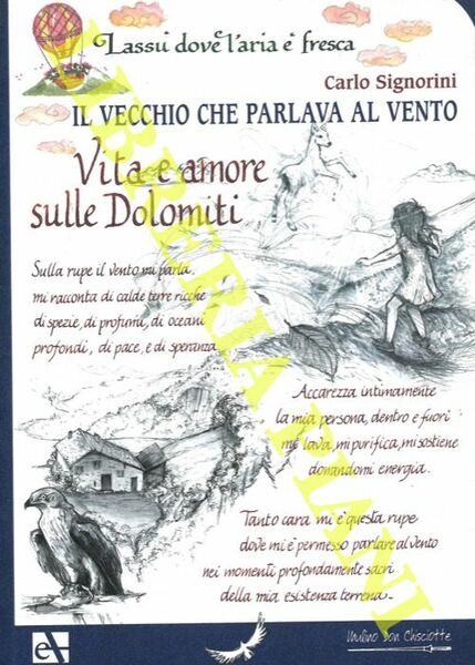 Il vecchio che parlava al vento. Vita e amore sulle …