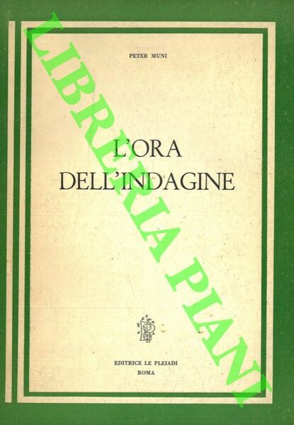 L'ora dell'indagine.