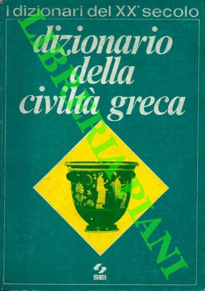 Dizionario della civiltà greca.
