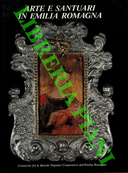 Arte e santuari in Emilia Romagna.
