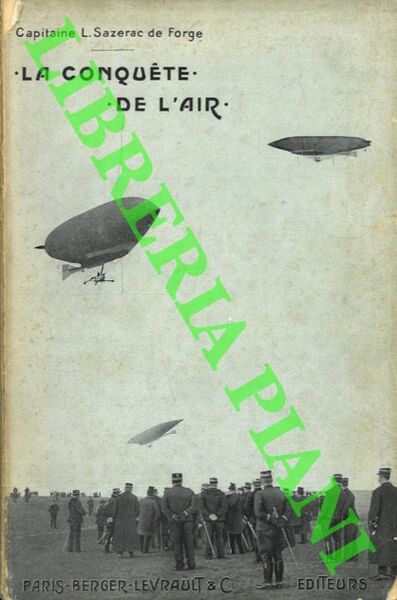 La Conquète de l'Air. Le problème de la locomotion aérienne …