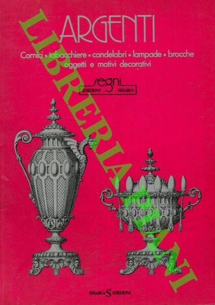 Argenti. Cornici - tabaccherie - lampade - brocche - oggetti …