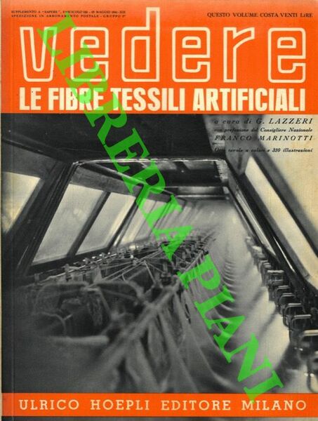 Le fibre tessili artificiali. "Vedere".